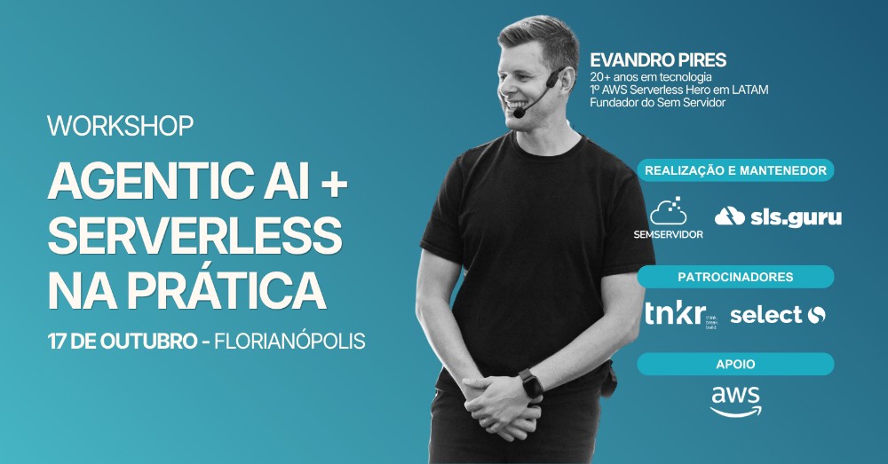 Workshop Sem Servidor - Serverless + Agentic AI